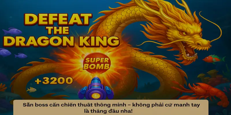 Săn boss cần chiến thuật thông minh – không phải cứ mạnh tay là thắng đâu nha!