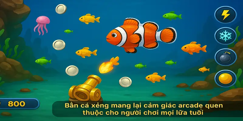 Bắn cá xèng mang lại cảm giác arcade quen thuộc cho người chơi mọi lứa tuổi
