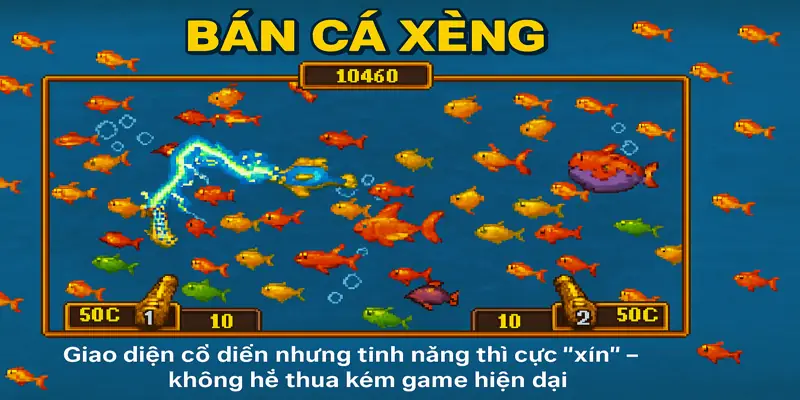 Giao diện cổ điển nhưng tính năng thì cực “xịn” – không hề thua kém game hiện đại